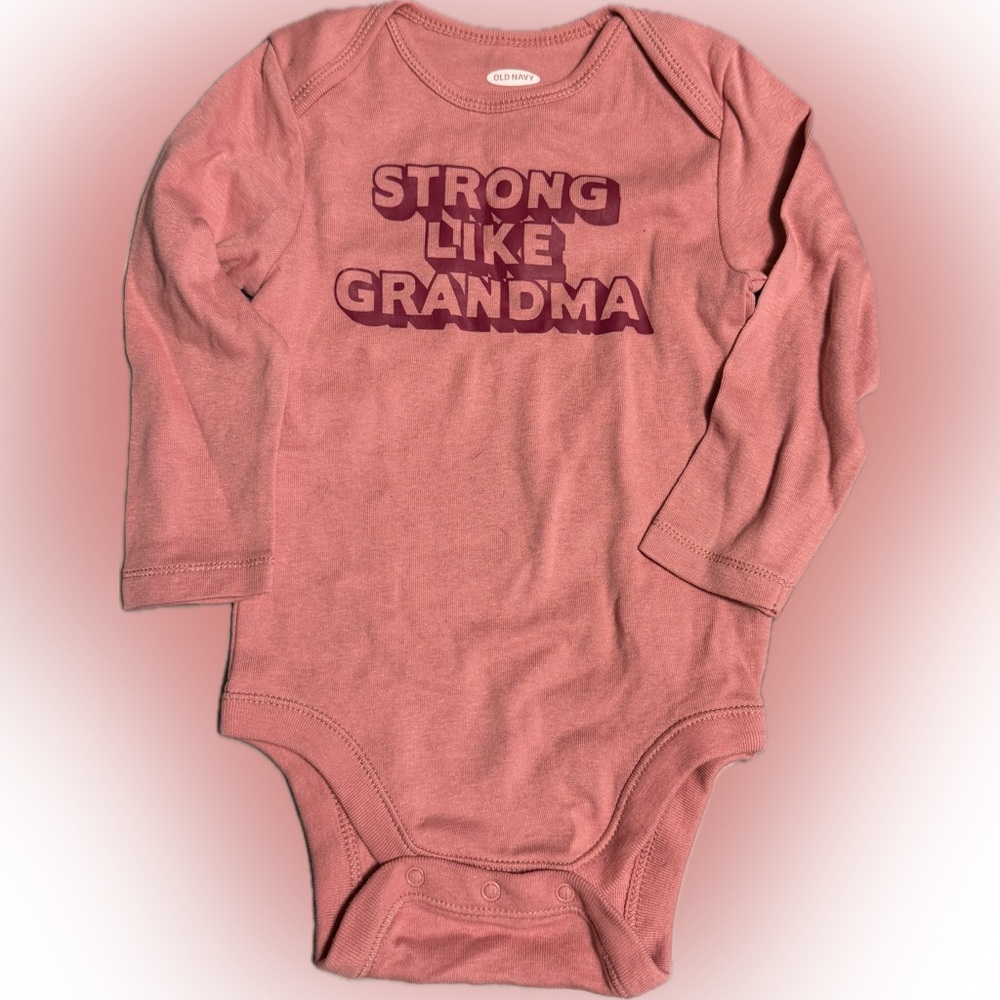 Pink Long Sleeve Baby Onesie Old Navy Strong Like Grandma New 18-24 months